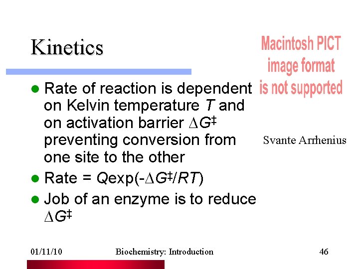 Kinetics l Rate of reaction is dependent on Kelvin temperature T and on activation