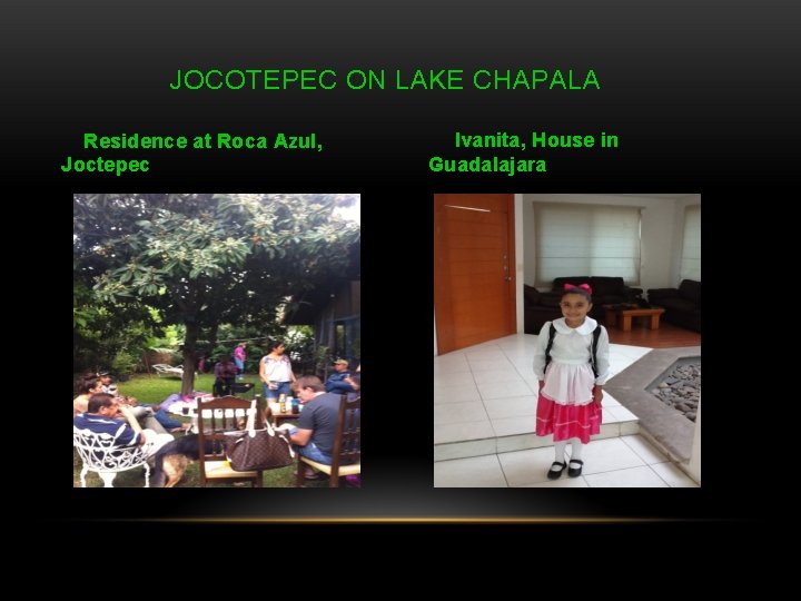 JOCOTEPEC ON LAKE CHAPALA Residence at Roca Azul, Joctepec Ivanita, House in Guadalajara 