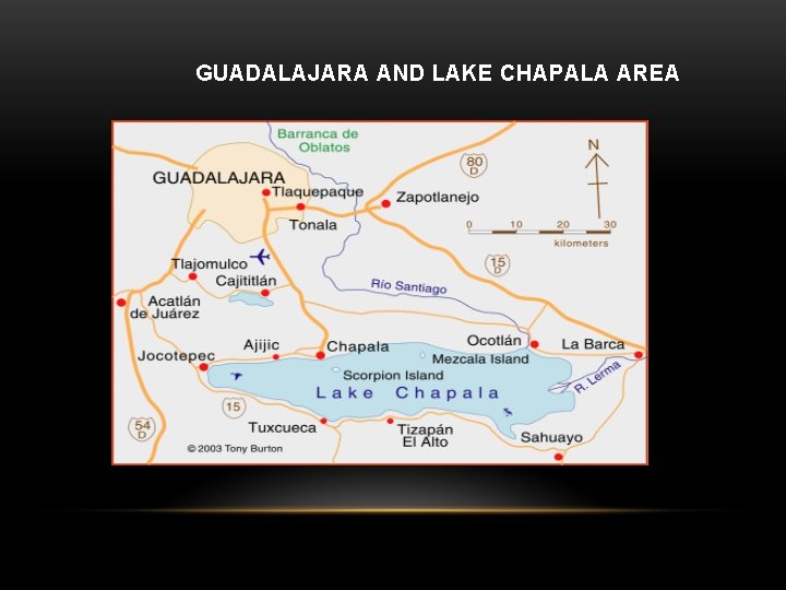 GUADALAJARA AND LAKE CHAPALA AREA 