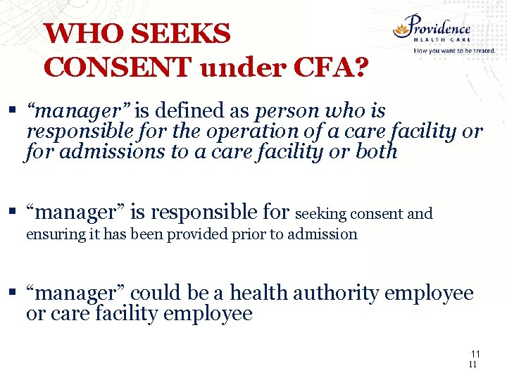 WHO SEEKS CONSENT under CFA? § “manager” is defined as person who is responsible