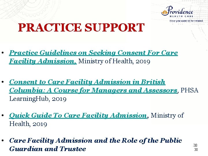 PRACTICE SUPPORT • Practice Guidelines on Seeking Consent For Care Facility Admission, Ministry of