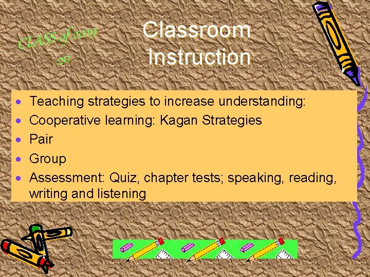 9 1 0 2 f o CLASS -20 · · · Classroom Instruction Teaching