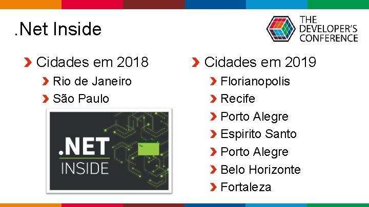  . Net Inside Cidades em 2018 Cidades em 2019 Rio de Janeiro São