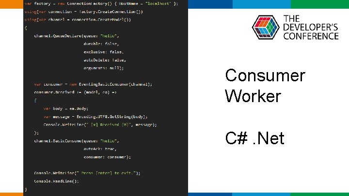  Consumer Worker C#. Net Globalcode – Open 4 education 