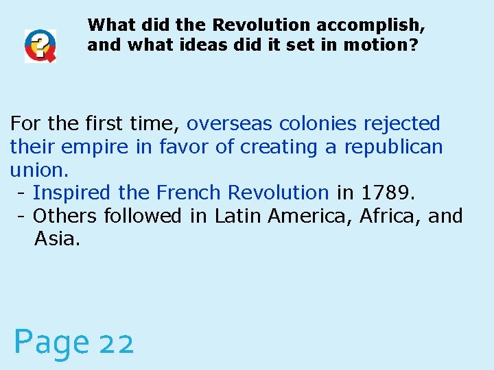 What did the Revolution accomplish, and what ideas did it set in motion? For