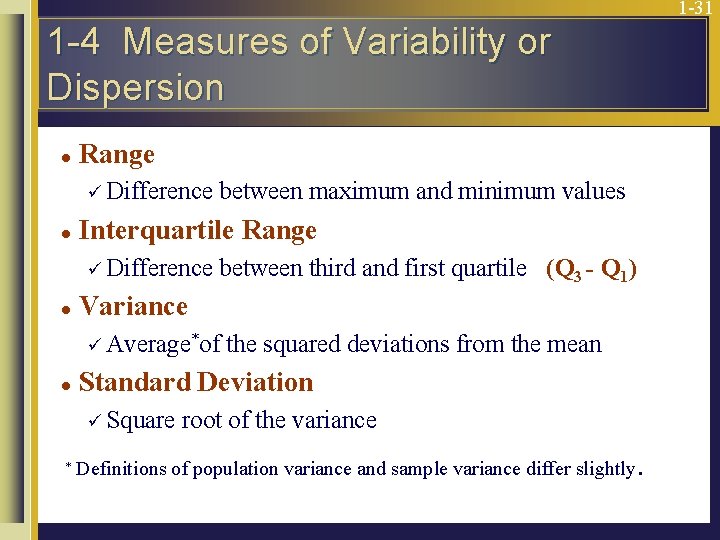 1 -31 1 -4 Measures of Variability or Dispersion l Range ü Difference l