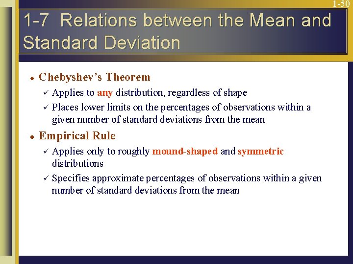 1 -50 1 -7 Relations between the Mean and Standard Deviation l Chebyshev’s Theorem