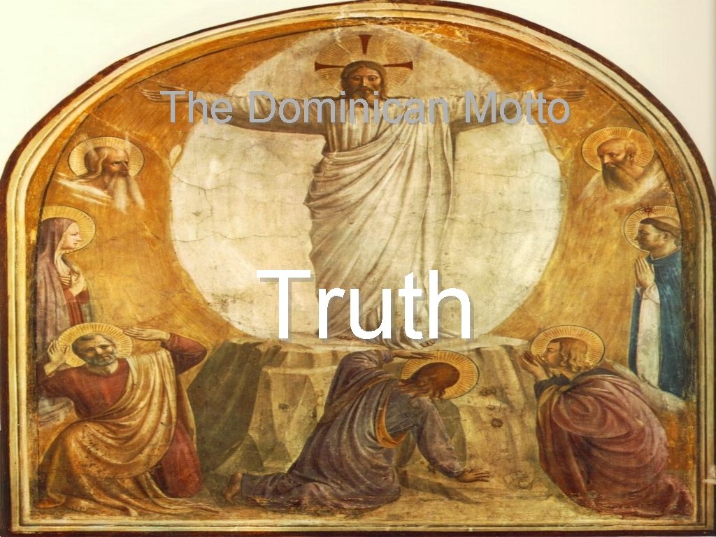 The Dominican Motto Truth 