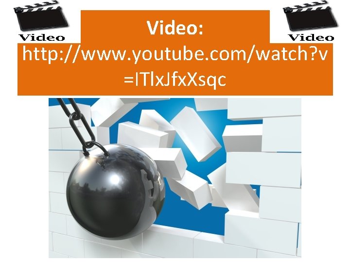 Video: http: //www. youtube. com/watch? v =ITlx. Jfx. Xsqc 