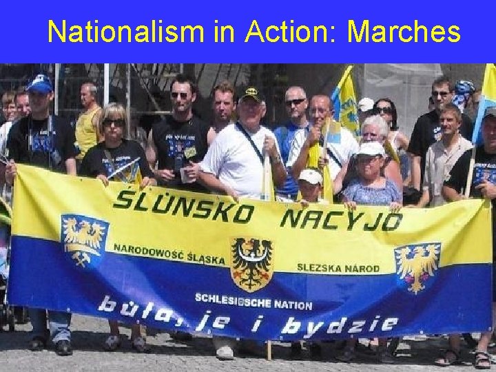 Nationalism in Action: Marches 