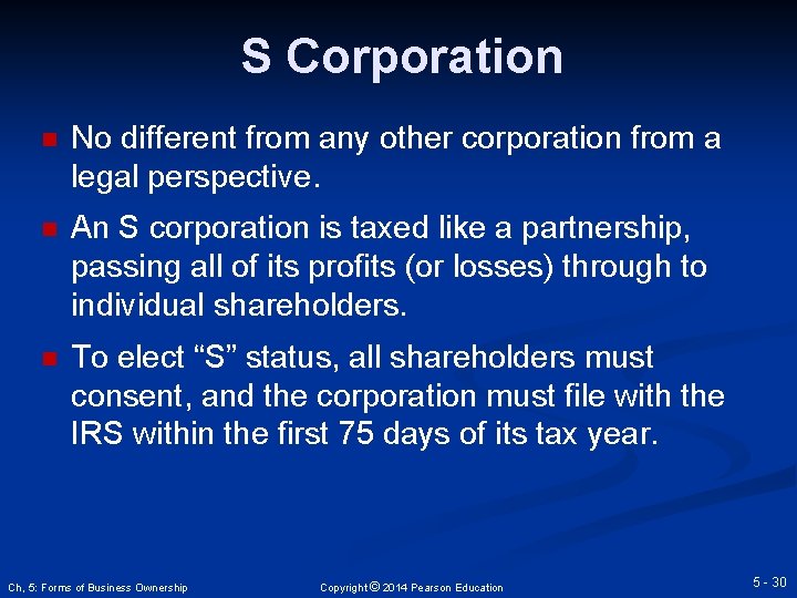 S Corporation n No different from any other corporation from a legal perspective. n