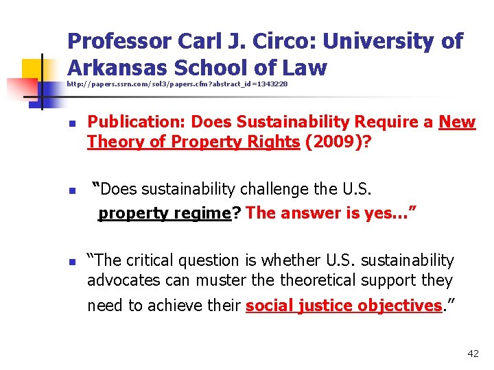 Professor Carl J. Circo: University of Arkansas School of Law http: //papers. ssrn. com/sol
