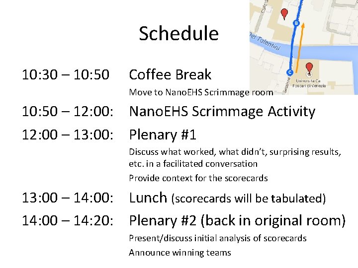 Schedule 10: 30 – 10: 50 Coffee Break Move to Nano. EHS Scrimmage room