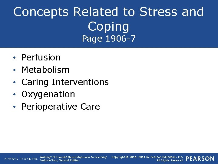 Concepts Related to Stress and Coping Page 1906 -7 • • • Perfusion Metabolism