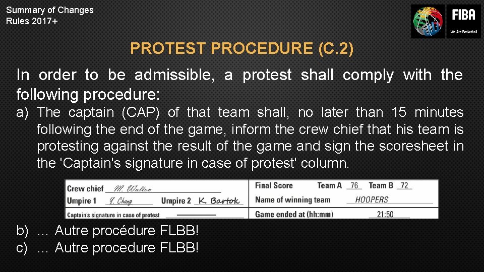 Summary of Changes Rules 2017+ PROTEST PROCEDURE (C. 2) In order to be admissible,