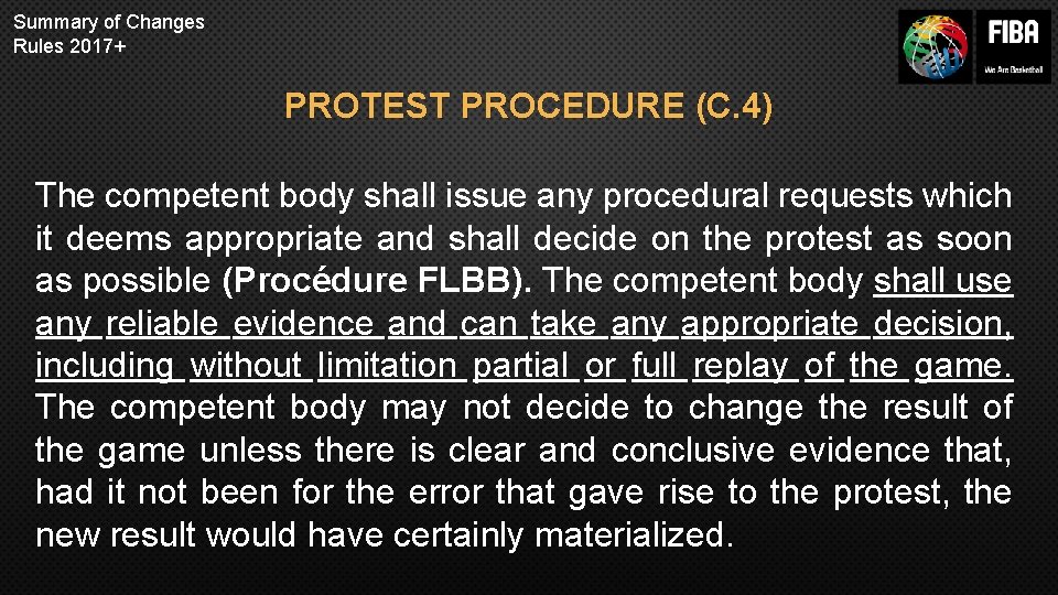 Summary of Changes Rules 2017+ PROTEST PROCEDURE (C. 4) The competent body shall issue