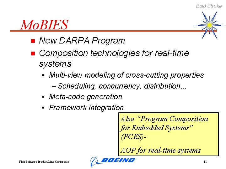 Bold Stroke Mo. BIES n n New DARPA Program Composition technologies for real-time systems