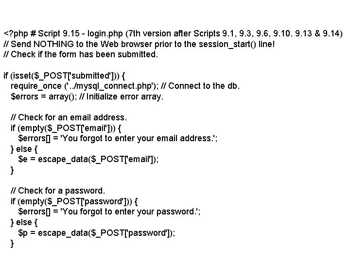 <? php # Script 9. 15 - login. php (7 th version after Scripts