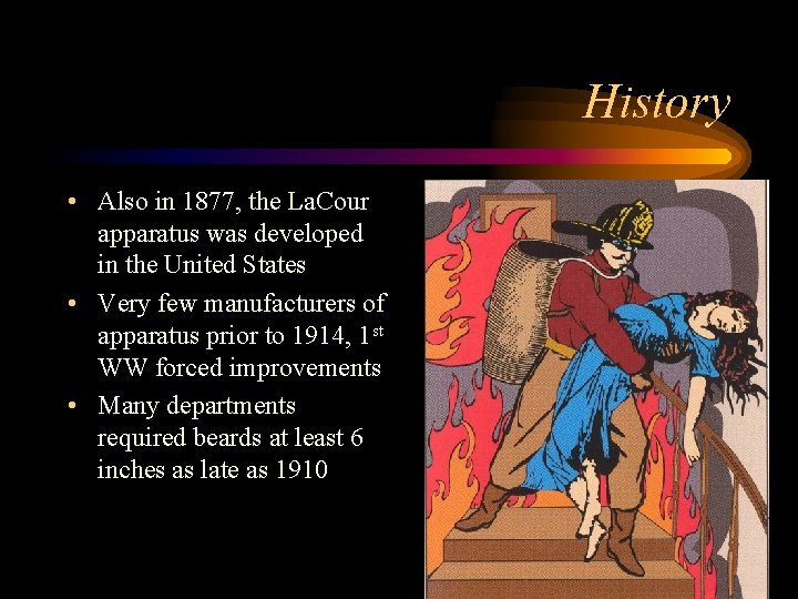 History • Also in 1877, the La. Cour apparatus was developed in the United