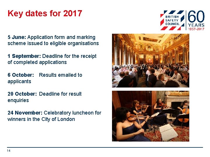 Key dates for 2017 5 June: Application form and marking scheme issued to eligible