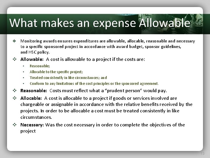 What makes an expense Allowable v Monitoring awards ensures expenditures are allowable, allocable, reasonable