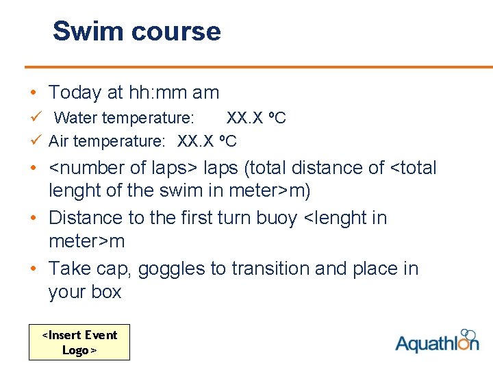 Swim course • Today at hh: mm am ü Water temperature: XX. X ºC
