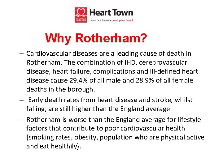 Why Rotherham? – Cardiovascular diseases are a leading cause of death in Rotherham. The