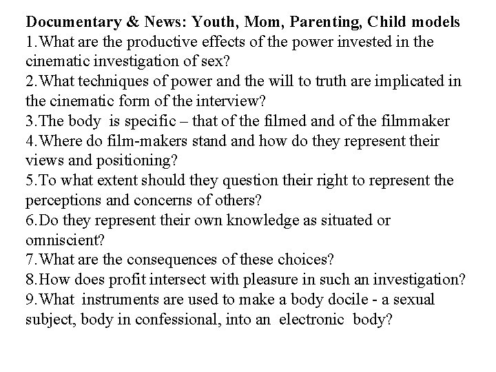 Documentary & News: Youth, Mom, Parenting, Child models 1. What are the productive effects