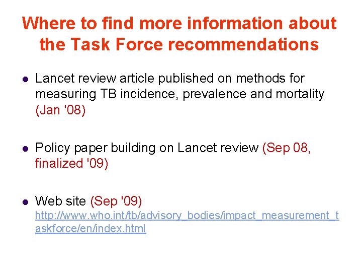 Where to find more information about the Task Force recommendations l Lancet review article