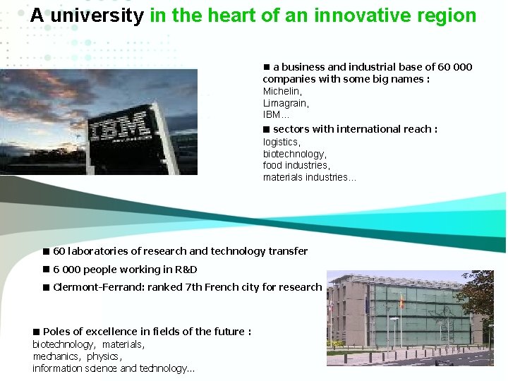 A university in the heart of an innovative region a business and industrial base