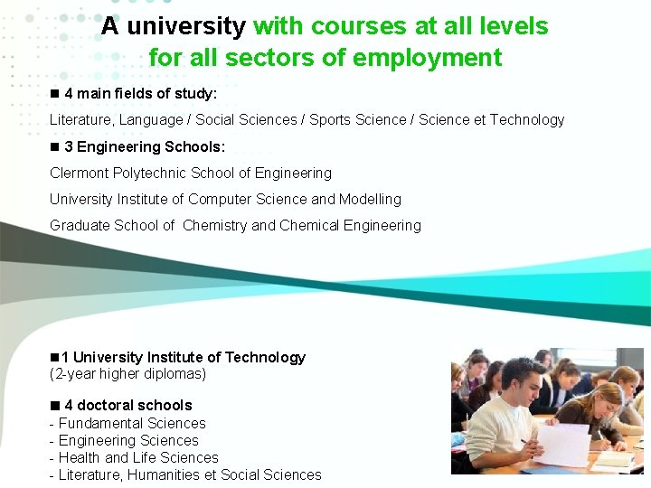 A university with courses at all levels for all sectors of employment 4 main