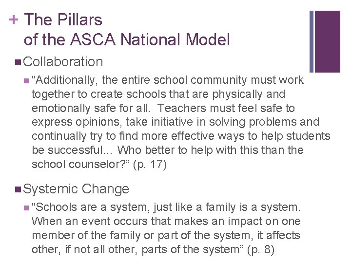 + The Pillars of the ASCA National Model n Collaboration n “Additionally, the entire