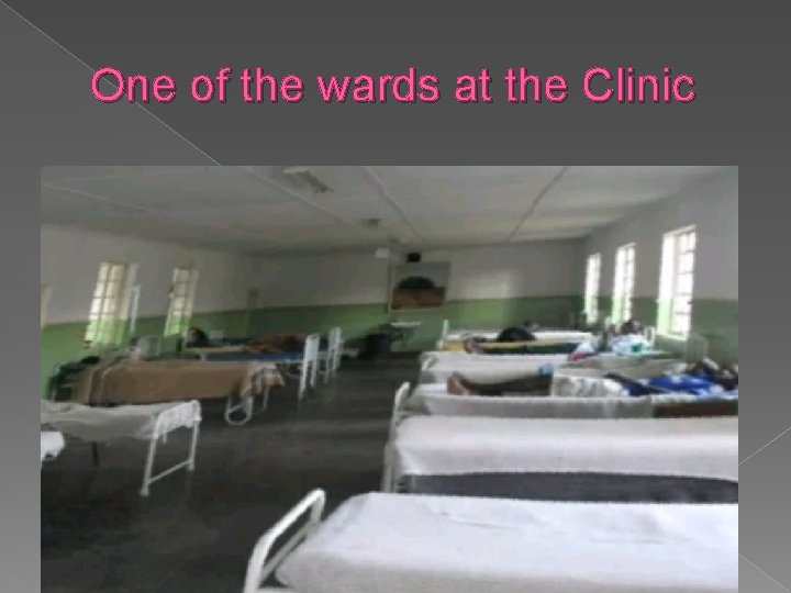 One of the wards at the Clinic 12 