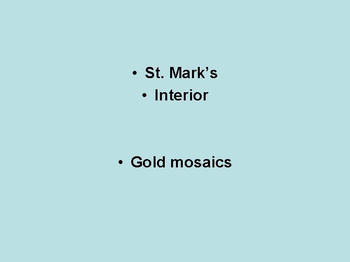  • St. Mark’s • Interior • Gold mosaics 