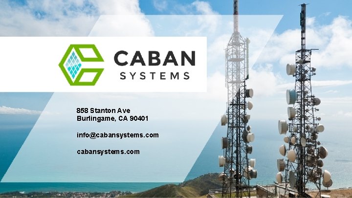 858 Stanton Ave Burlingame, CA 90401 info@cabansystems. com 