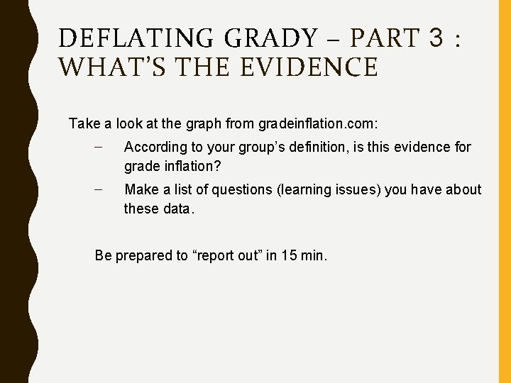 DEFLATING GRADY – PART 3 : WHAT’S THE EVIDENCE Take a look at the