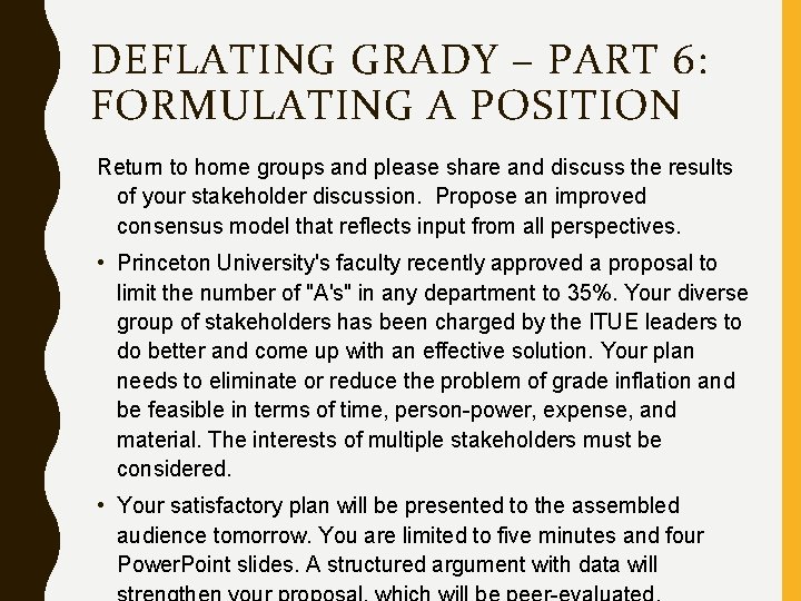 DEFLATING GRADY – PART 6: FORMULATING A POSITION Return to home groups and please