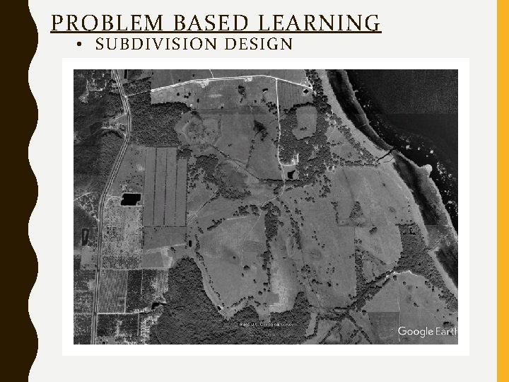 PROBLEM BASED LEARNING • SUBDIVISION DESIGN 