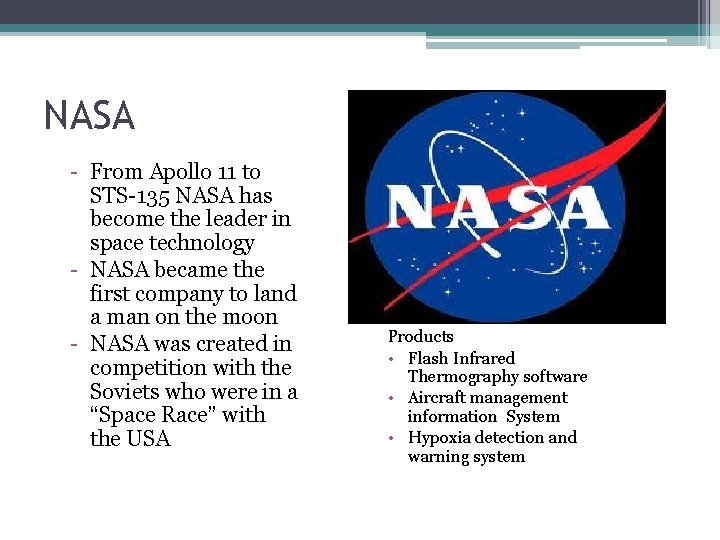 NASA - From Apollo 11 to STS-135 NASA has become the leader in space