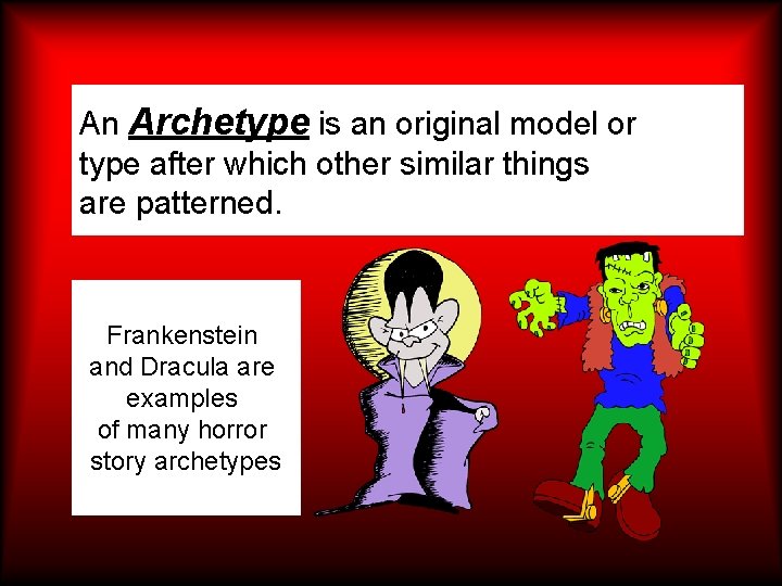 An Archetype is an original model or type after which other similar things are