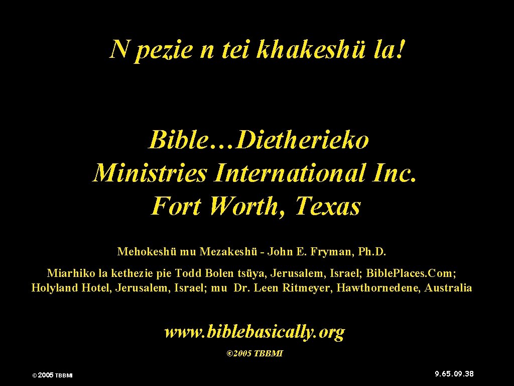 N pezie n tei khakeshü la! Bible…Dietherieko Ministries International Inc. Fort Worth, Texas Mehokeshü