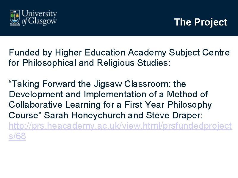 The Project Funded by Higher Education Academy Subject Centre for Philosophical and Religious Studies: