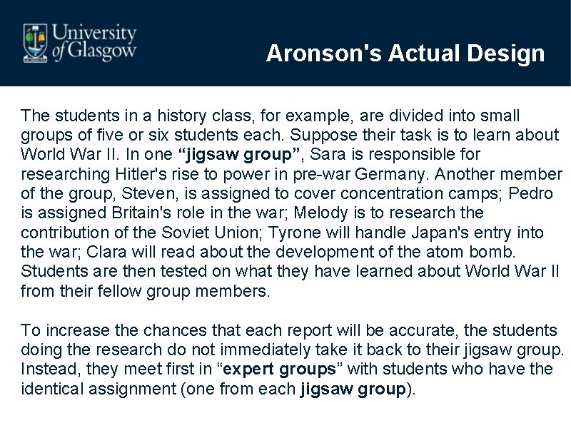 Aronson's Actual Design The students in a history class, for example, are divided into