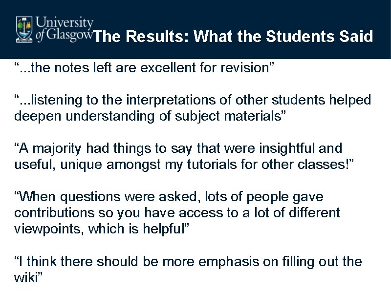 The Results: What the Students Said “. . . the notes left are excellent