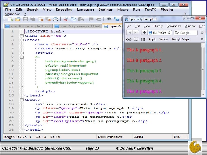 CIS 4004: Web Based IT (Advanced CSS) Page 13 © Dr. Mark Llewellyn 