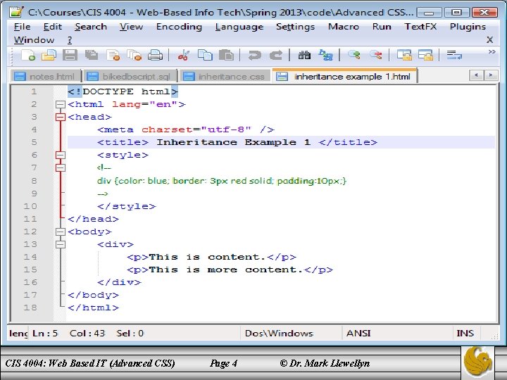 CIS 4004: Web Based IT (Advanced CSS) Page 4 © Dr. Mark Llewellyn 