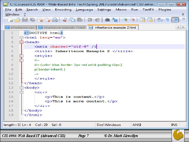 CIS 4004: Web Based IT (Advanced CSS) Page 7 © Dr. Mark Llewellyn 