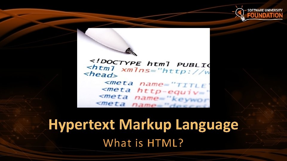 Hypertext Markup Language What is HTML? 