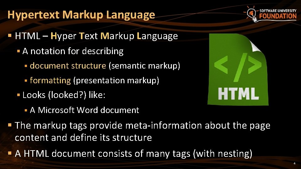 Hypertext Markup Language § HTML – Hyper Text Markup Language § A notation for