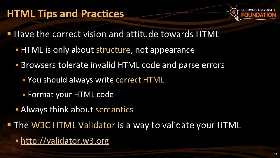 HTML Tips and Practices § Have the correct vision and attitude towards HTML §